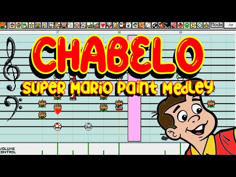 Chabelo- Medley / Popurrí (Made in Super Mario Paint)