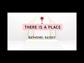 Nathaniel Bassey - There Is A Place [Lyric Video]