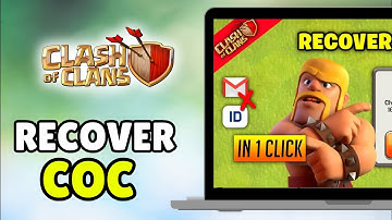 How To Recover Clash of Clans/COC Account With Google Play (2025) - Full Guide