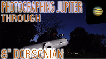 Photographing Jupiter With 8" Dobsonian Telescope
