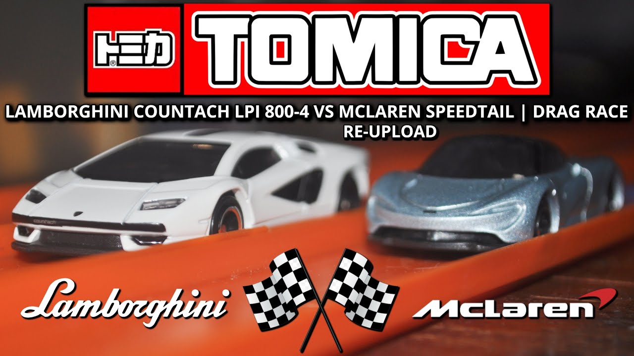 Tomica | Lamborghini Countach LPI 800-4 VS McLaren Speedtail | Drag ...