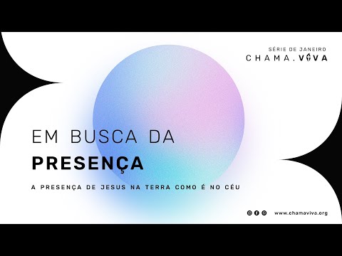 Em busca da Presença - Experiência Online