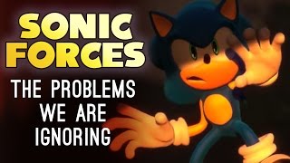 Sonic Forces: The Problems We Are Ignoring