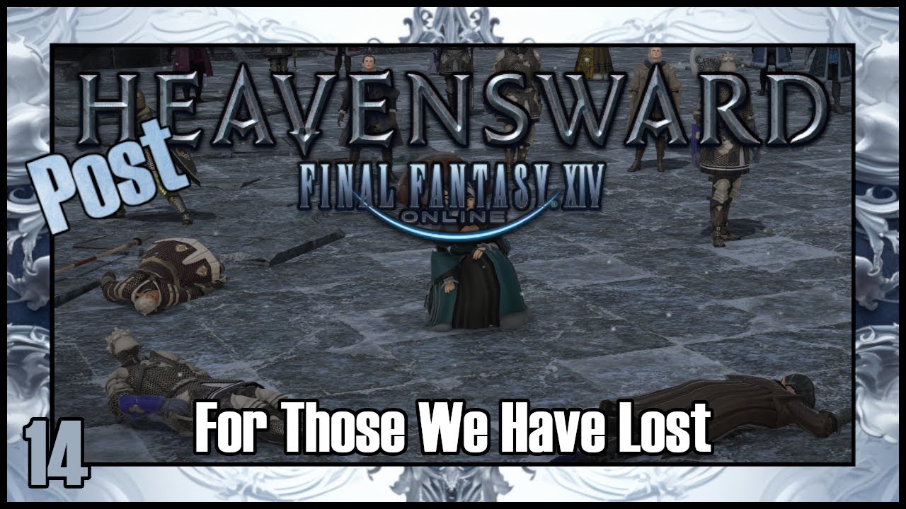 Final Fantasy 14 For Those We Have Lost PostHeavensward Main