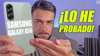 Esavants Videos SAMSUNG GALAXY A56: UNAS HORAS CON ÉL!?¿VUELVE el REY?