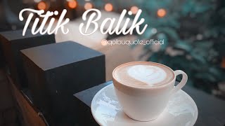 Titik Balik || Puisi Islami (CINEMATIC PUISI)
