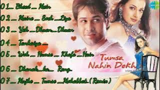 Tumsa Nahin Dekha movie All Songs Emraan Hashmi ~ Dia Mirza ~ ADi king music ~  Enjoy the music