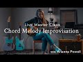 Chord Melody Improvisation | Master Class with Arianna Powell