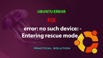 UBUNTU FIX: error: no such device: -Entering rescue mode...