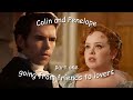 Colin and penelope going from friends to lovers part 1