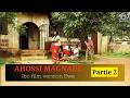 AHOSSI MAGNADE Part 2 Ibo film version Ewe