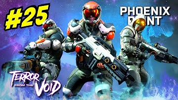 SENTINELS OF TERROR - Phoenix Point - Terror from the Void