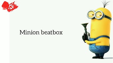 Minion beatbox ringtone l sunny l