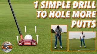 1 DRILL TO HOLE MORE SHORT PUTTS