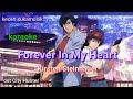 Forever In My Heart - Kristen Steinhauer karaoke ost City Hunter