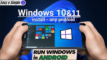 How to Install Windows 10/11 on Any Android Device 2025
