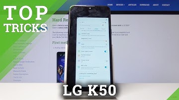 Hidden Options & Features LG K50 - Top Tricks / Best Tips