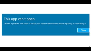 Fix Microsoft Store Error This App Can't Open There's A Problem With Store screenshot 2