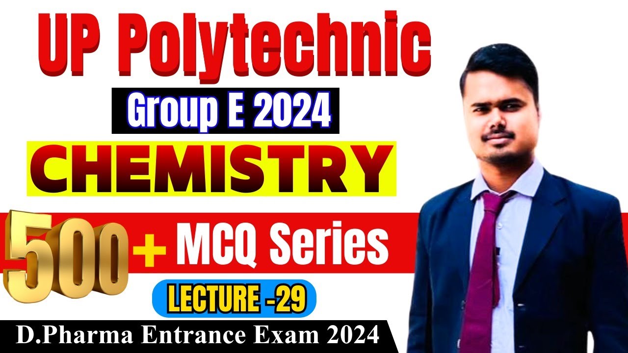 #Lecture 29 Entrance Exam 2024 UP Polytechnic Group E 2024 Chemistry ...