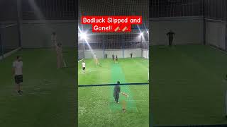 Bad luck Slipped & Runout #boxcricket #youtubeshorts #trendingshorts #funnyshorts #ytshorts #cricket