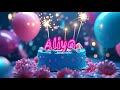 Happy Birthday Aliya Ultimate Celebration With Birthday Wishes Dance Remix 