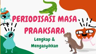 Periodisasi Masa Praaksara ||