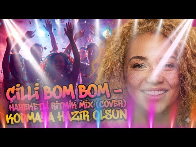 🎵   Çilli Bom Bom – Remix (Kadın Vokal) | Osi Başkan x Anadolu Rock Soul 2025 – Ultra Enerjik   🎵