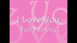 I Love You by Fun Factory (w/ lyrics)