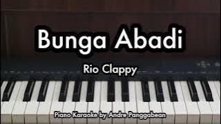 Bunga Abadi - Rio Clappy | Piano Karaoke by Andre Panggabean