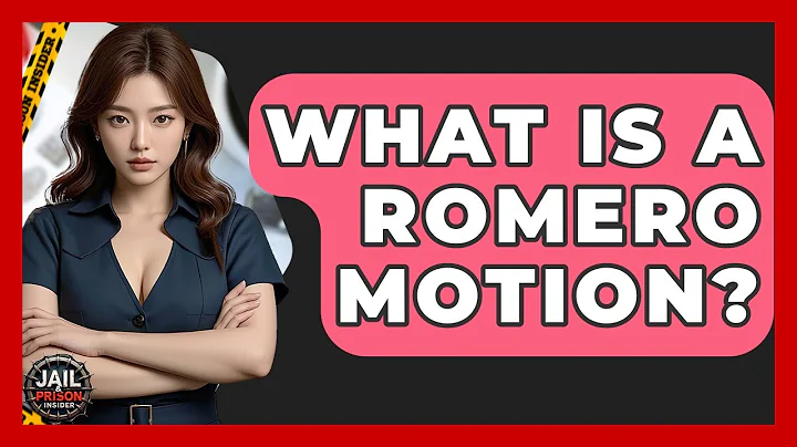 What Is A Romero Motion? - Jail & Prison Insider