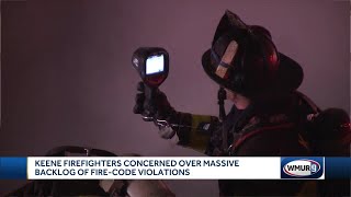 Keene firefighters concerned over massive backlog of fire-code violations