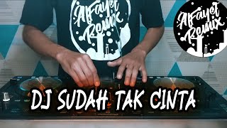 DJ SUDAH TAK CINTA BREAKBEAT REMIX VIRAL