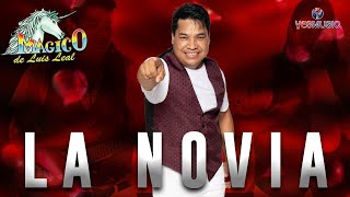 Video thumbnail of "Grupo Magico "La Novia" (Video Oficial)"