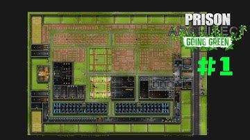 First Half Timelapse | Prison Architect Going Green (Episode 1)