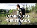 Camping by main rail line tracks