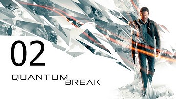 Quantum Break Walkthrough Gameplay Part 2 Campus Escape PC Steam
