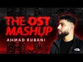 The ost mashup  ahmad rubani  cover