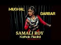 Mughal darbar l kathak recital  samali roy l music  pt birju maharaj