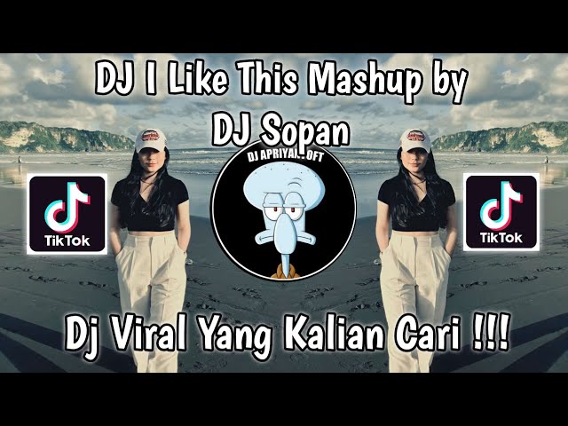 DJ I LIKE THIS MASHUP X KUR KUR BY DJ SOPAN | DJ GUE MAH GITU ORANGNYA X KUR KUR VIRAL TIK TOK 2023 class=