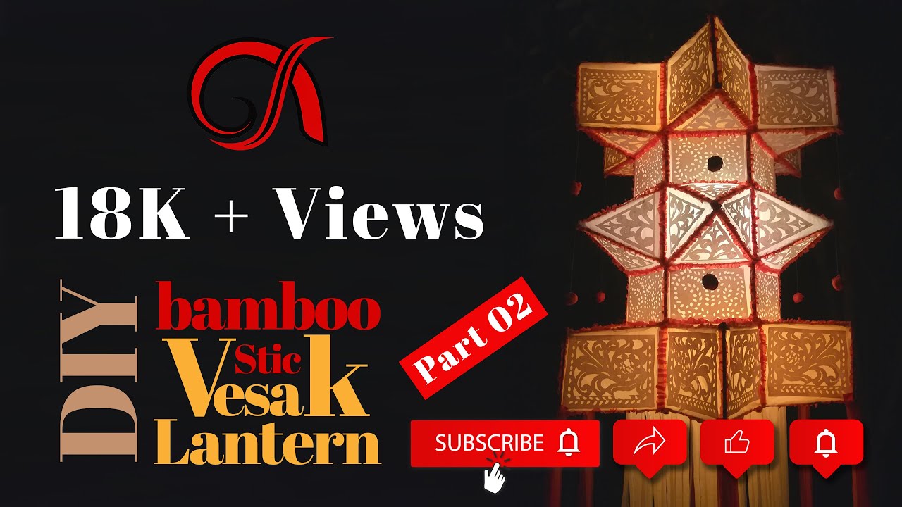DIY Bamboo Stick Vesak Lantern in Sri Lanka (Part 02) YouTube
