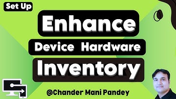 Enhanced Windows Device hardware inventory with Intune | Device Inventory Report