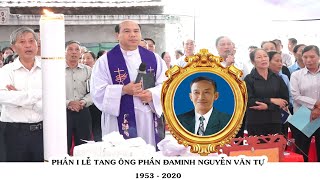 LỄ TANG ÔNG PHẦN ĐAMINH NGUYỄN VĂN TỰ GIÁO XỨ PHÚ NINH P1
