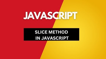 SLICE METHOD IN JAVASCRIPT