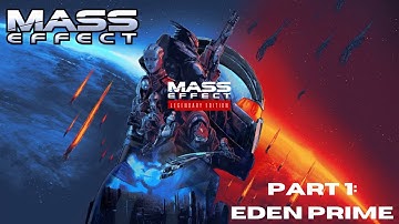 Mass Effect Legendary Edition - ME1 Part 1: Eden Prime (Let