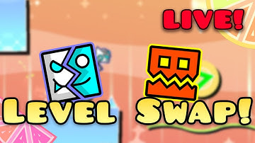 LEVEL SWAP LIVE - Geometry Dash 2.2 LIVE!