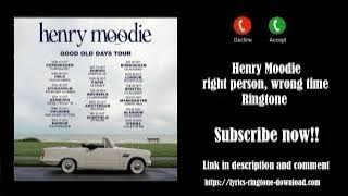 Download lagu ℍ𝕆𝕋! Henry Moodie ~ right person, wrong time Ringtone (Free)