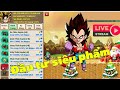 🔴 Livestream Hồi Sinh Ngọc Rồng - Đầu Tư Siêu Phẩm Đi Giải  !!!