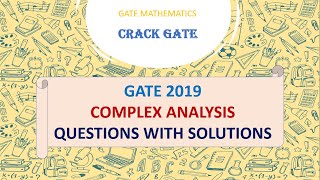 GATE 2019 COMPLEX ANALYSIS SOLUTIONS