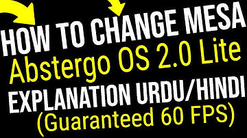 How To Change MESA in Abstergo OS 2.0 Lite Explanation URDU/Hindi