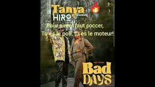 Tanya ft Hiro - Bad days(lyric) Resimi